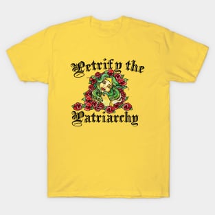 Petrify the patriarchy T-Shirt